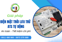 Cung cấp giải pháp điện mặt trời lưu trữ - ATS tự động, an toàn, tiết kiệm chi phí
